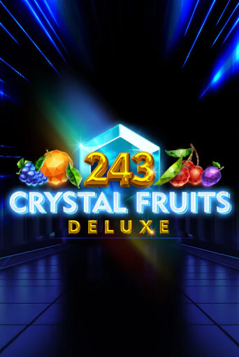 243 Crystal Fruits Deluxe в демо-режиме играть бесплатно | Азино888