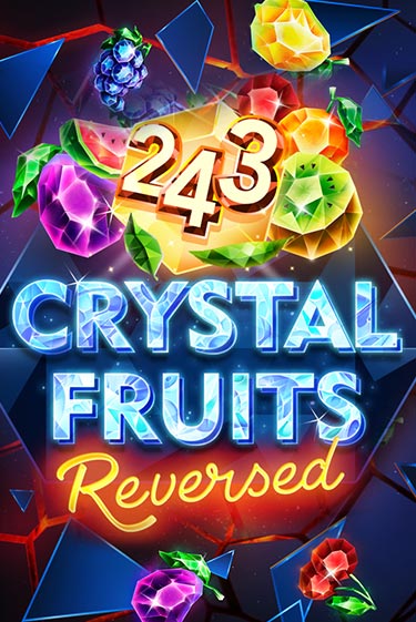 243 Crystal Fruits Reversed в демо-режиме играть бесплатно | Азино888