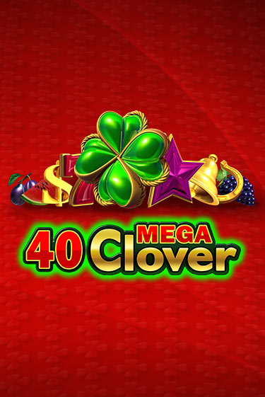 40 Mega Clover в демо-режиме играть бесплатно | Азино888