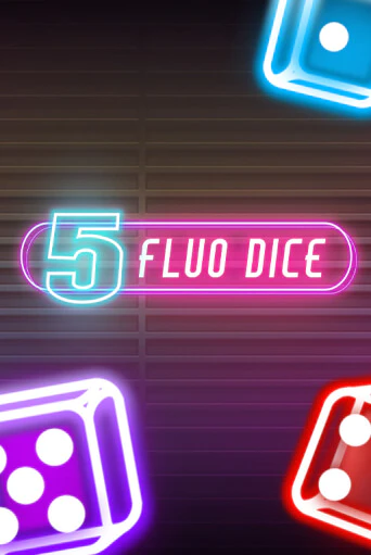 5 Fluo Dice в демо-режиме играть бесплатно | Азино888