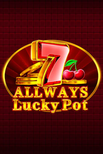 Allways Lucky Pot в демо-режиме играть бесплатно | Азино888