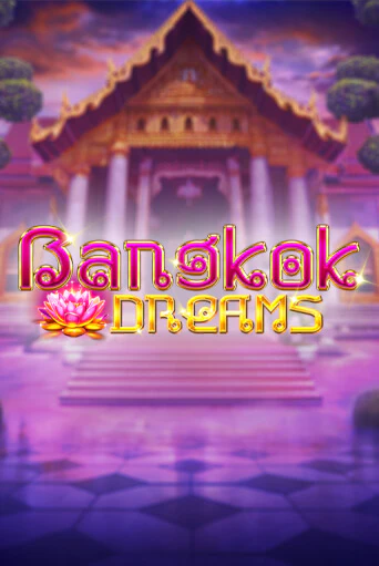 Bangkok Dreams в демо-режиме играть бесплатно | Азино888