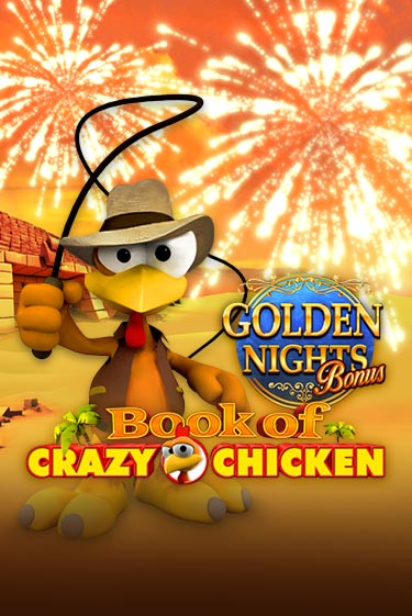 Book of Crazy Chicken Golden Nights в демо-режиме играть бесплатно | Азино888