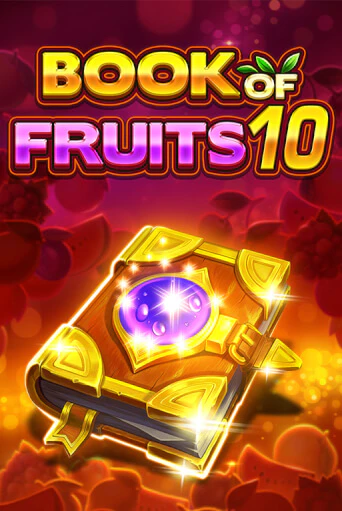 Book of Fruits 10 в демо-режиме играть бесплатно | Азино888