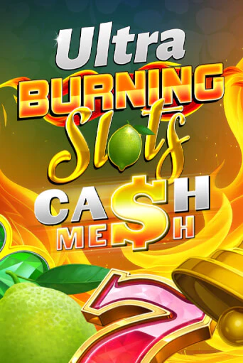 Burning Slots Cash Mesh Ultra в демо-режиме играть бесплатно | Азино888