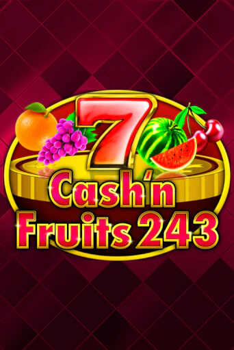 Cash'n Fruits 243 в демо-режиме играть бесплатно | Азино888