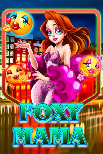 Foxy Mama в демо-режиме играть бесплатно | Азино888