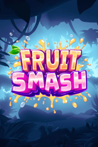 Fruit Smash в демо-режиме играть бесплатно | Азино888