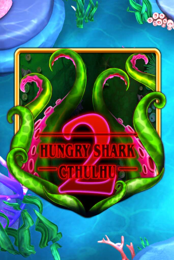 Hungry Shark Cthulhu в демо-режиме играть бесплатно | Азино888