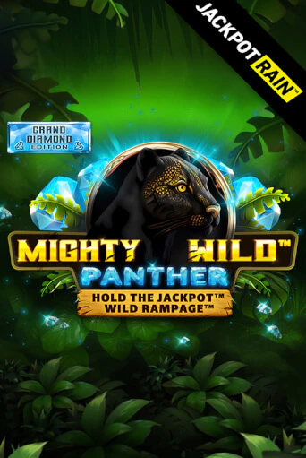 Mighty Wild: Panther Grand Diamond Edition JackpotRain в демо-режиме играть бесплатно | Азино888