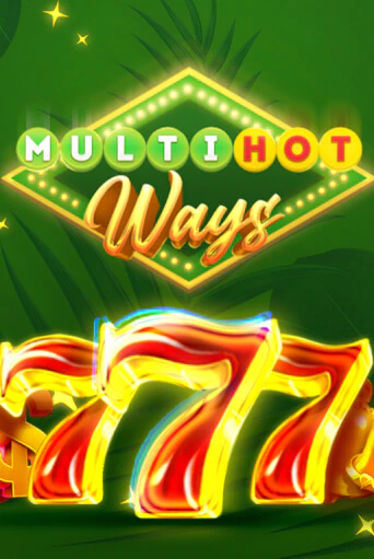 Multi Hot Ways в демо-режиме играть бесплатно | Азино888