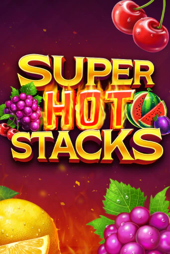 Super Hot Stacks в демо-режиме играть бесплатно | Азино888