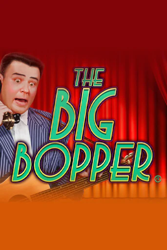 The Big Bopper® в демо-режиме играть бесплатно | Азино888