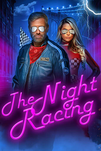 The Night Racing в демо-режиме играть бесплатно | Азино888